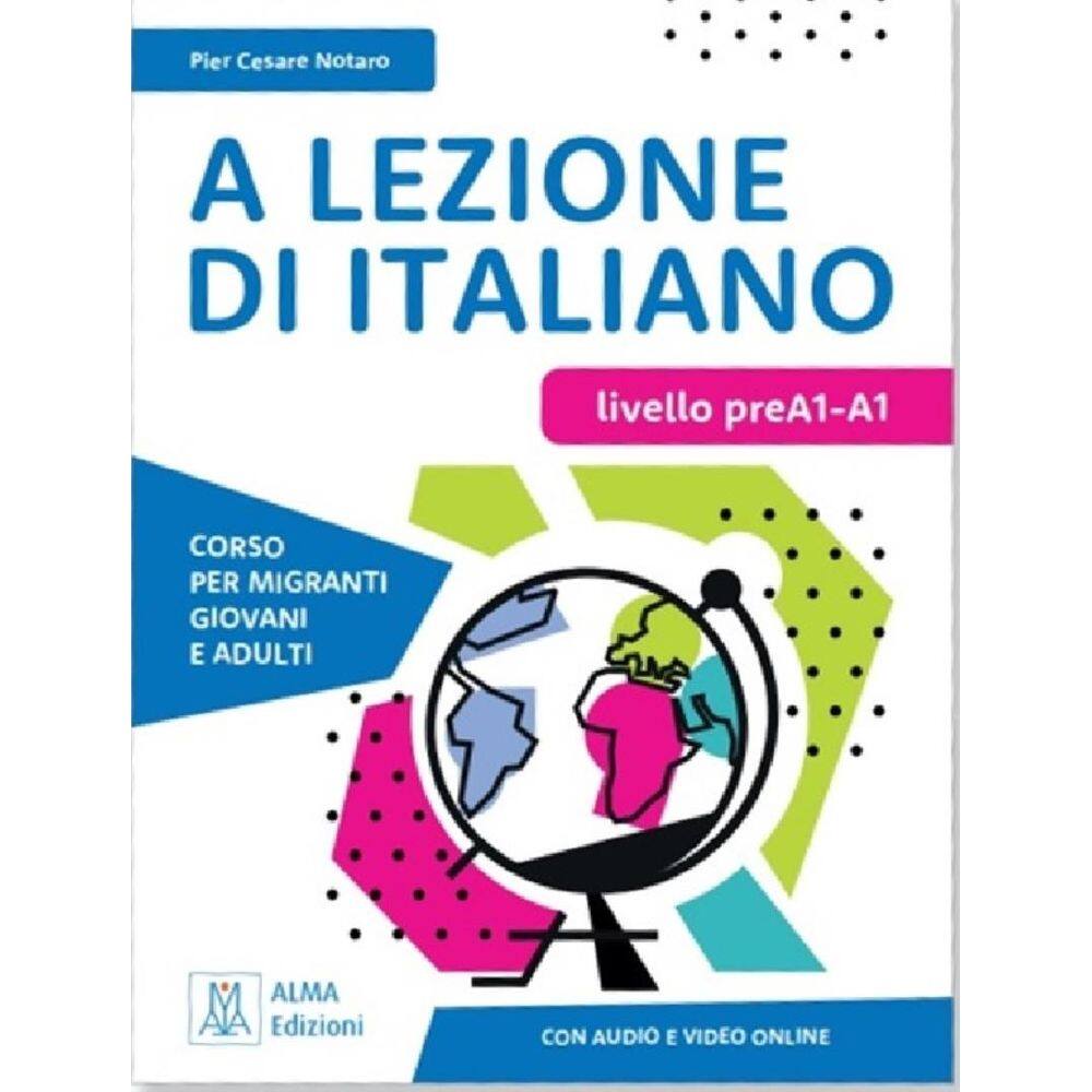 A Lezione Di Italiano Livello Prea1-A1 - Libro + Audio E Video Online