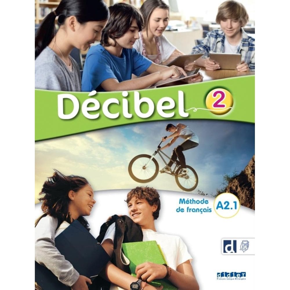 Decibel 2 (A2.1) - Livre Eleve + Didierfle.App