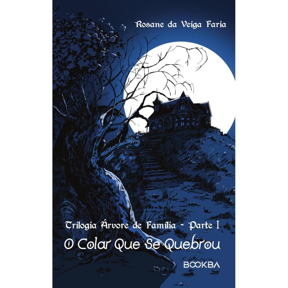 O Colar Que Se Quebrou: Trilogia Árvore de Família Parte 1