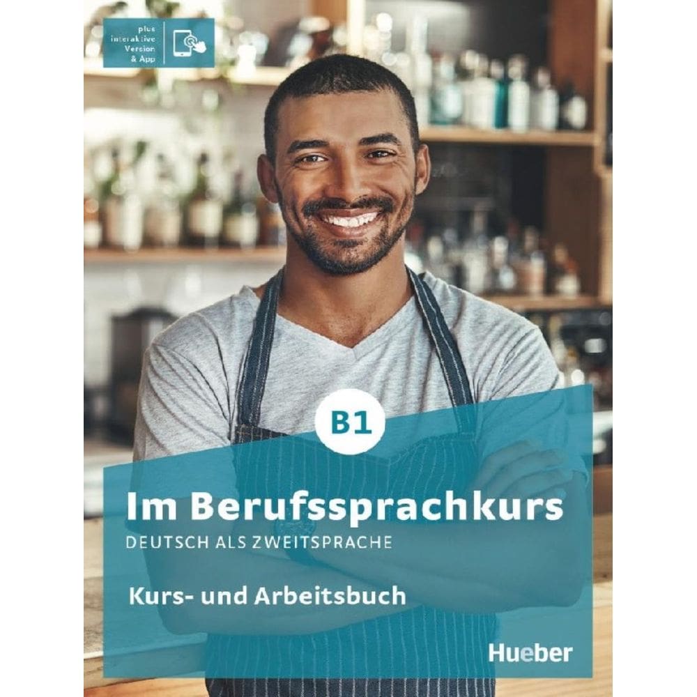 Im Berufssprachkurs B1 - Kurs- Und Ab Plus Interaktive Version - Deutsch Als Zweitsprache