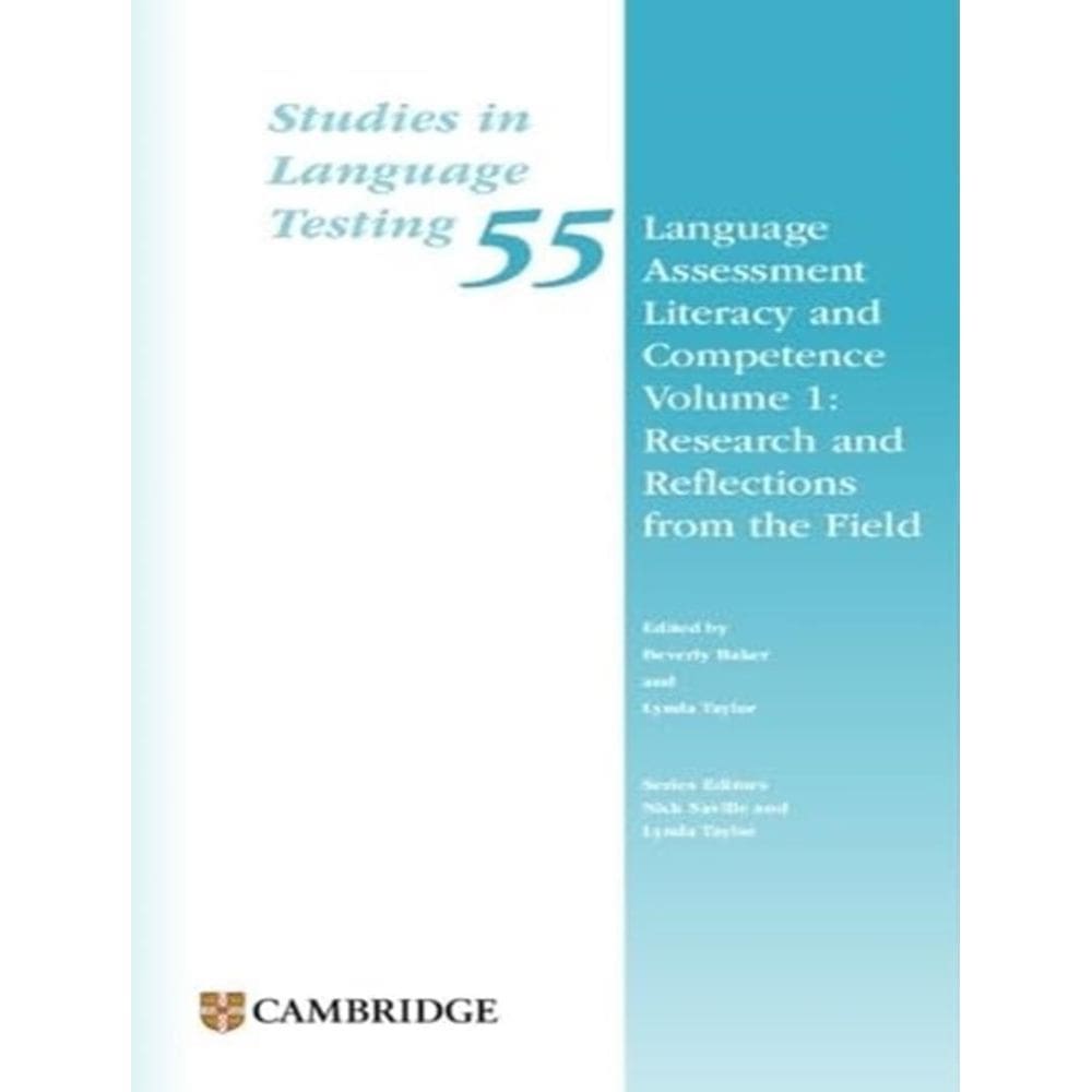 Language Assessment Literacy And Competence - Vol. 1