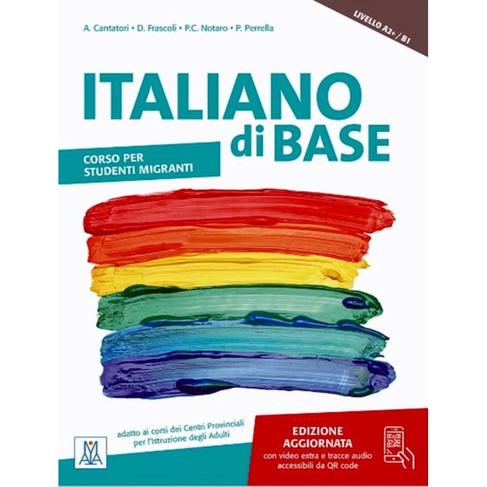 Italiano Di Base - A2+/B1 - Edizione Ampliata (Libro + Audio Accessibili Da Qr Code E Video Extra)