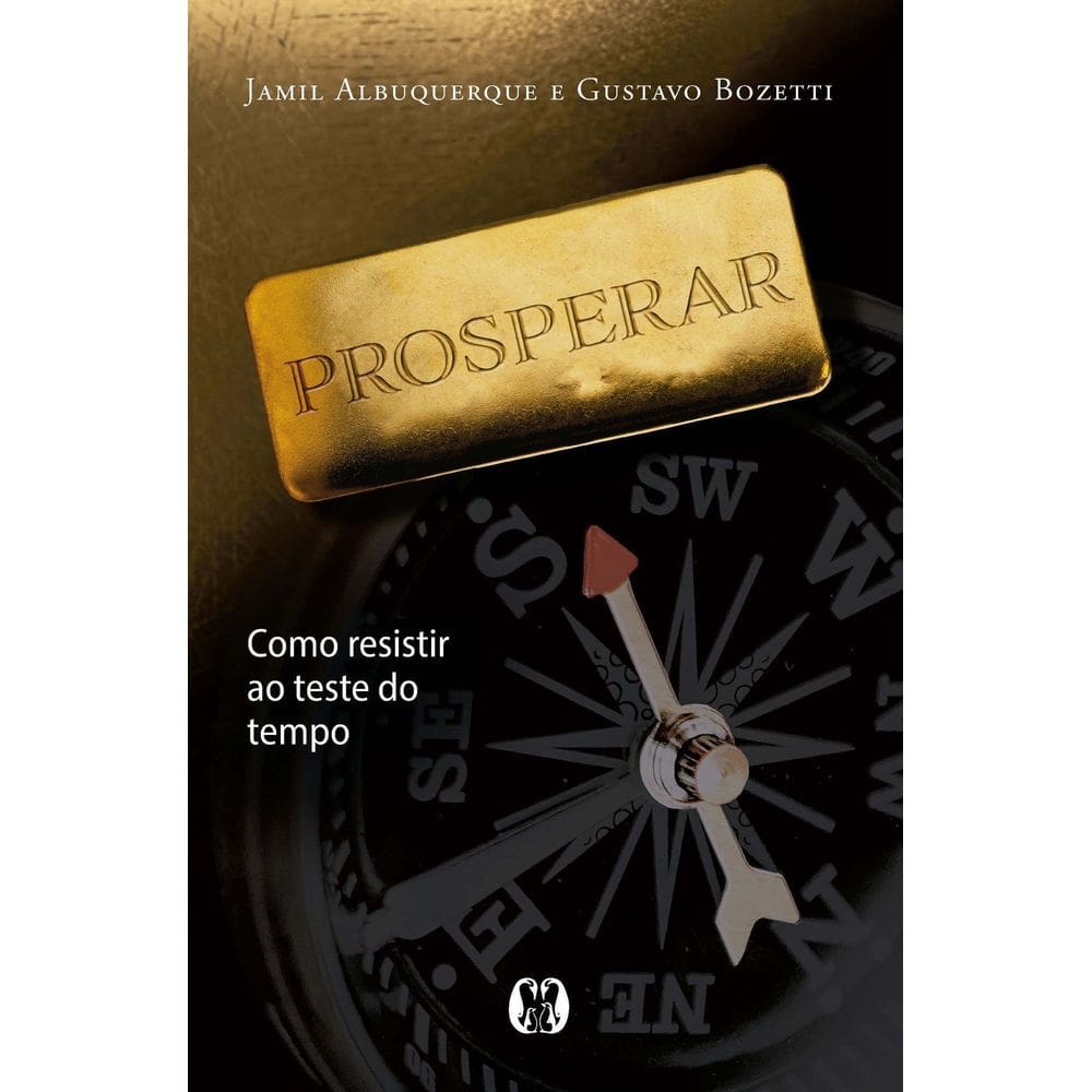 Prosperar - Como Resistir Ao Teste do Tempo