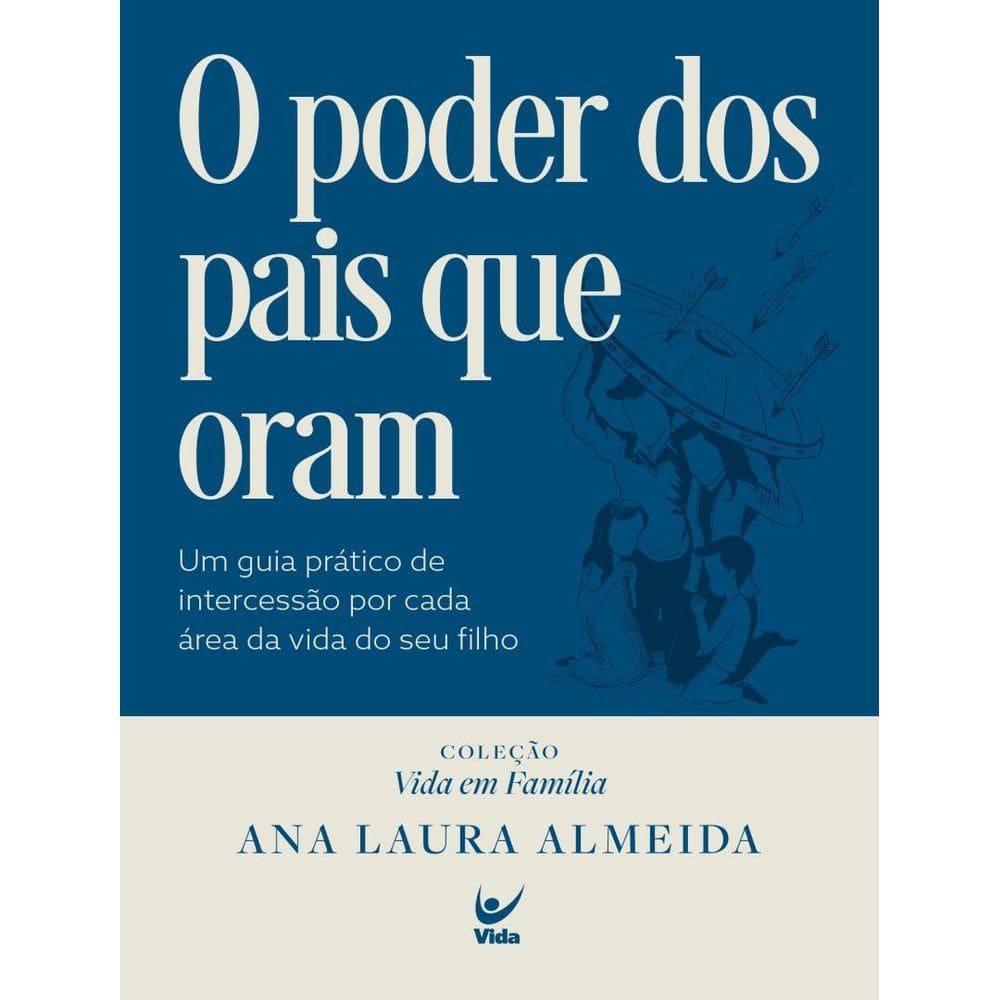 Poder Dos Pais Que Oram, O
