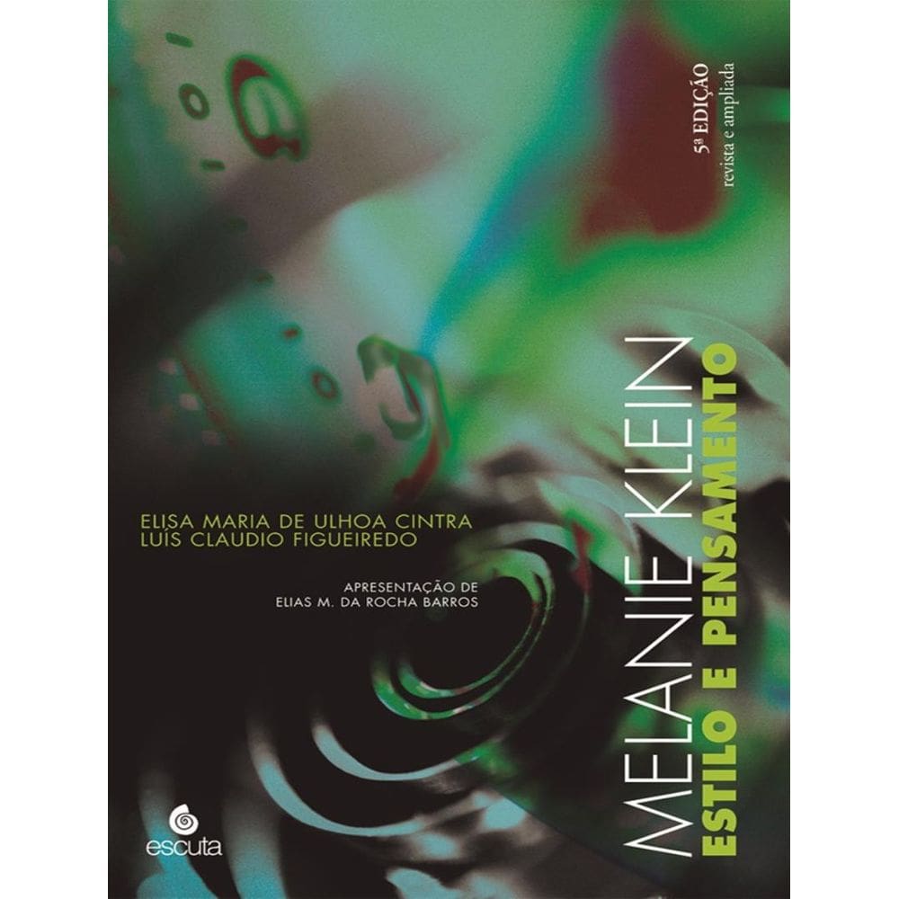 Melanie Klein - Estilo E Pensamento - 5ª Edicao