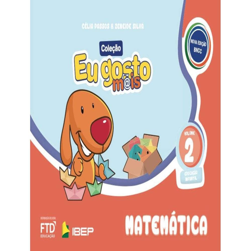 Eu Gosto Mais - Matematica - Vol. 2 - Educacao Infantil - Bncc - 4ª Ed