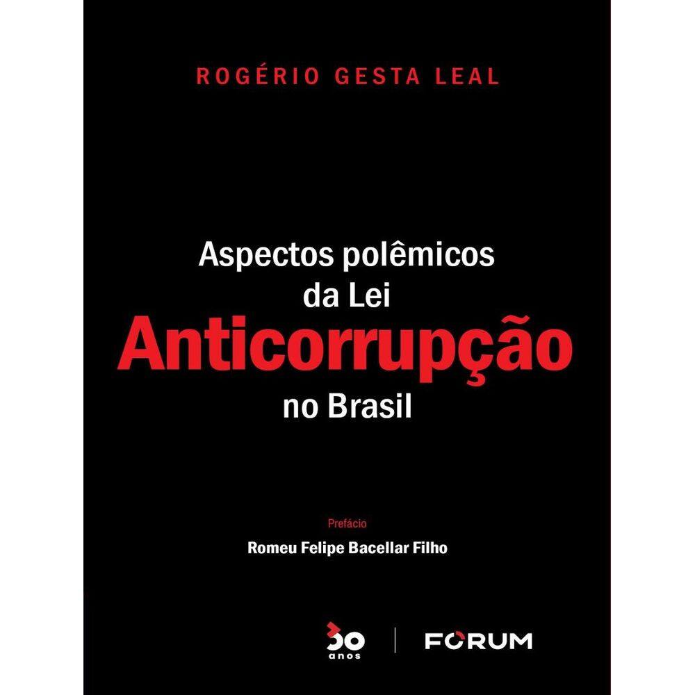 Aspectos Polemicos Da Lei Anticorrupcao No Brasil