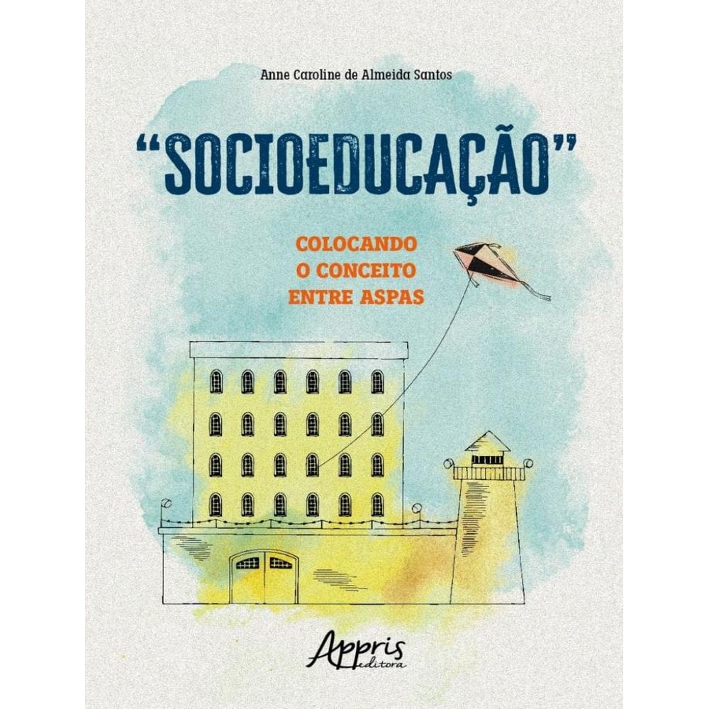 “Socioeducacao” - Colocando O Conceito Entre Aspas