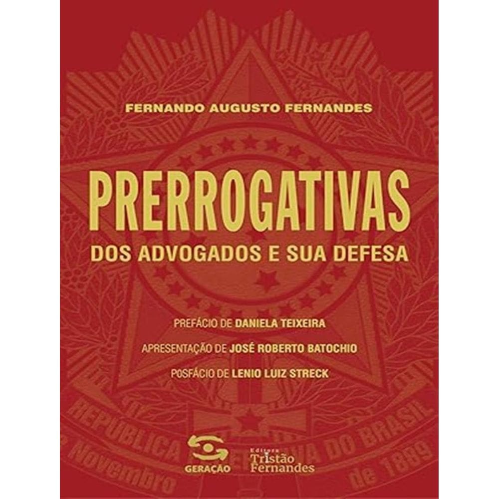 Prerrogativas Dos Advogados E Sua Defesa