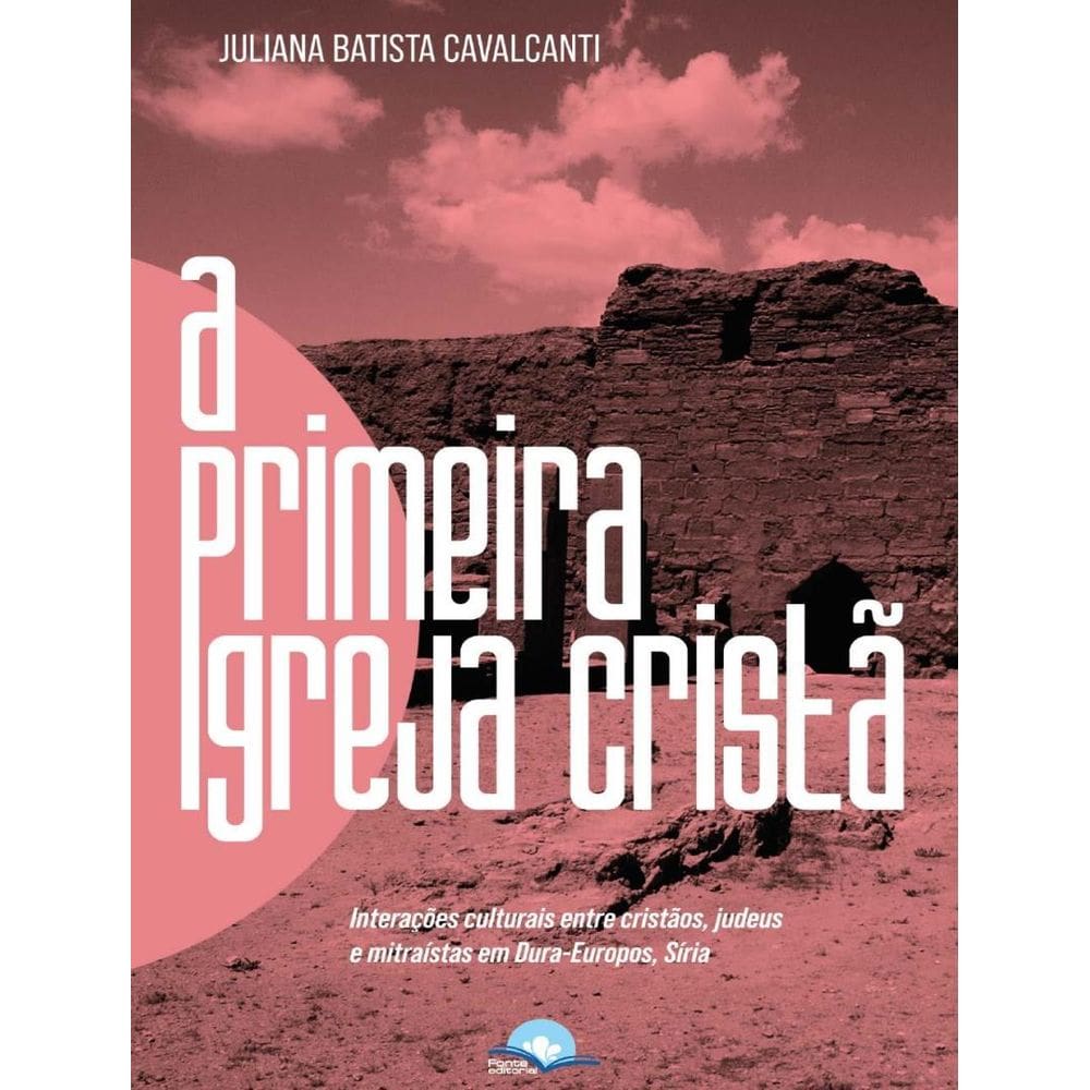 Primeira Igreja Crista,A