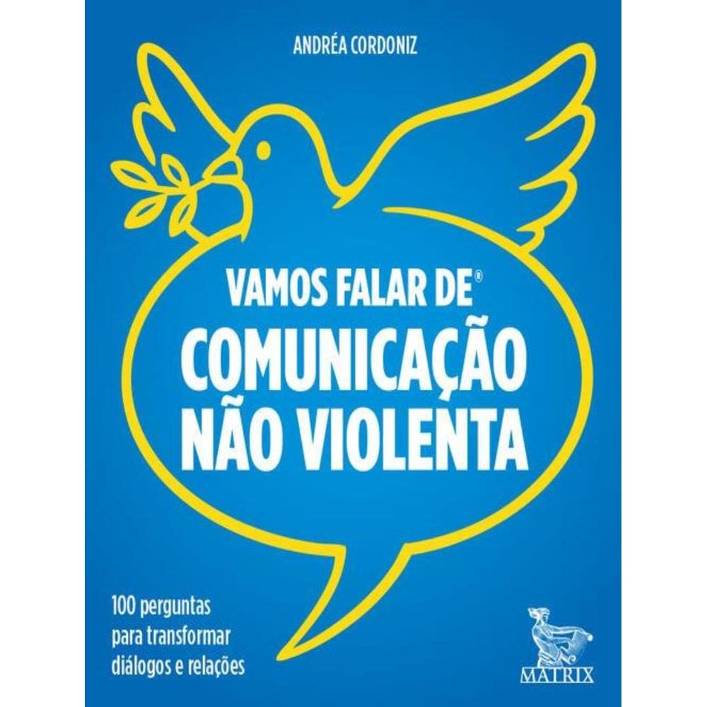 Vamos Falar De Comunicacao Nao Violenta