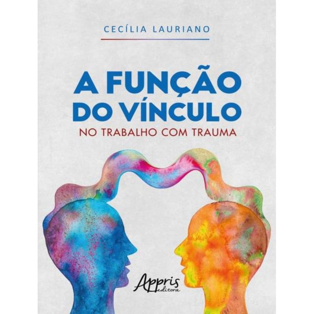Funcao Do Vinculo No Trabalho Com Trauma,A