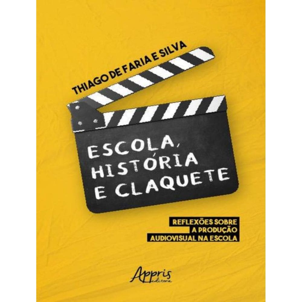 Escola, Historia E Claquete