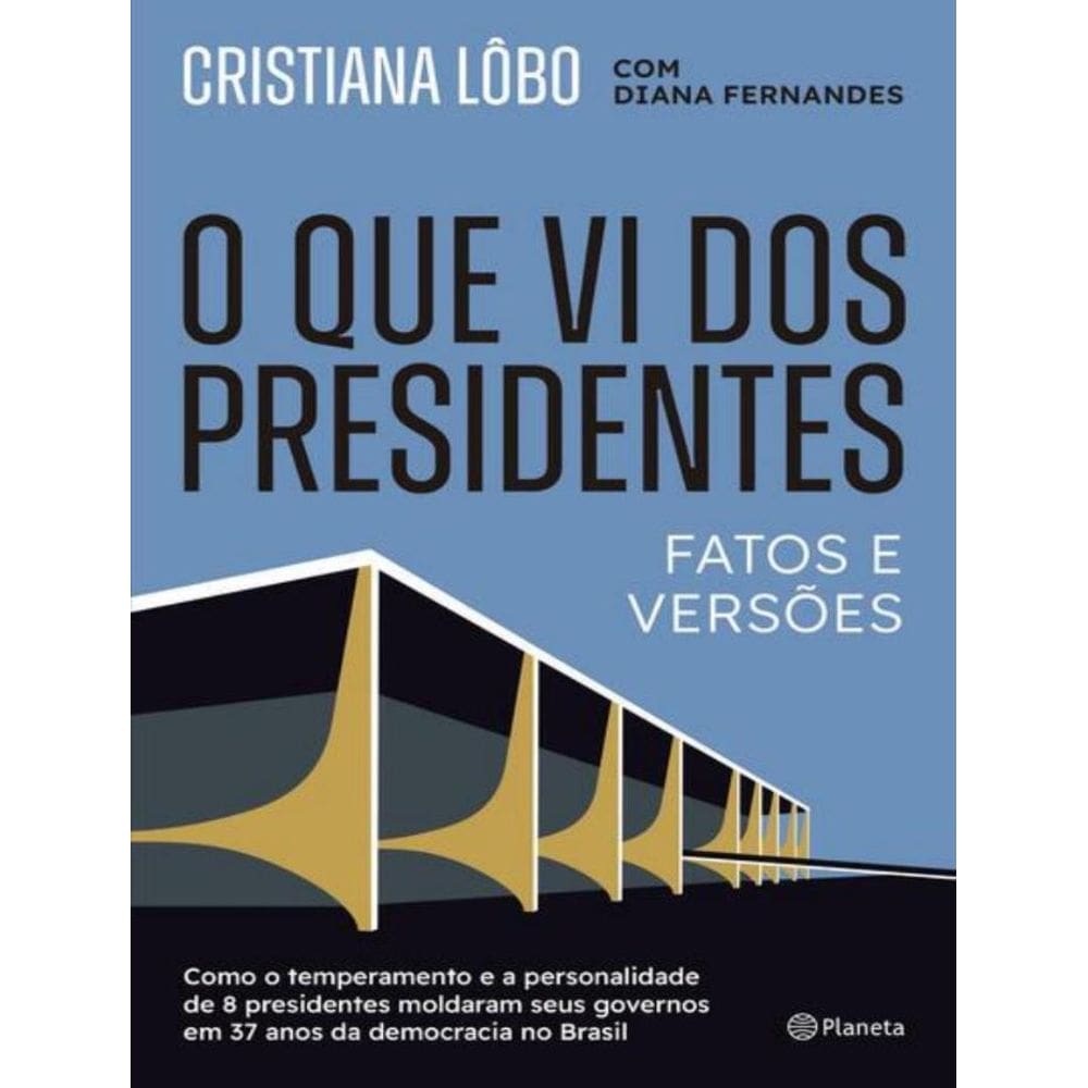 Que Vi Dos Presidentes, O
