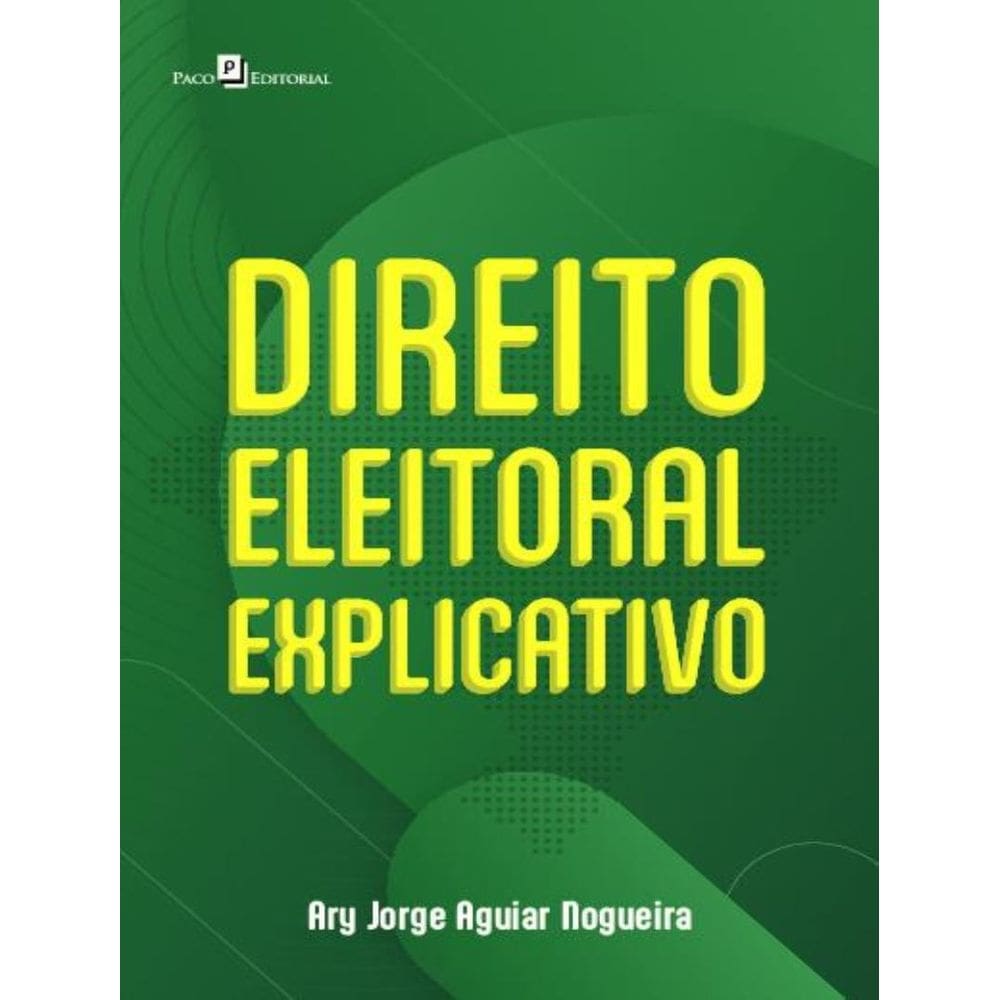 Direito Eleitoral Explicativo