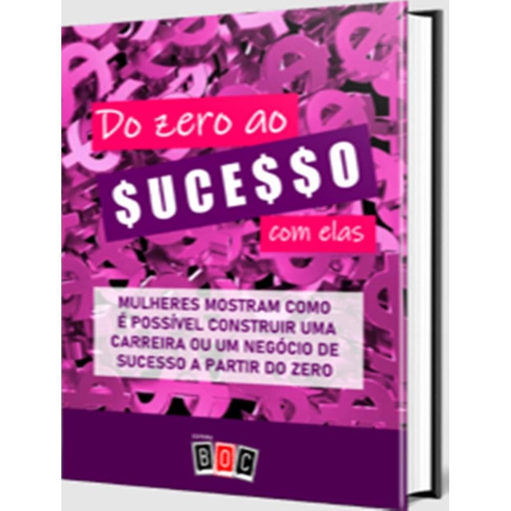 Do Zero Ao Sucesso Com Elas