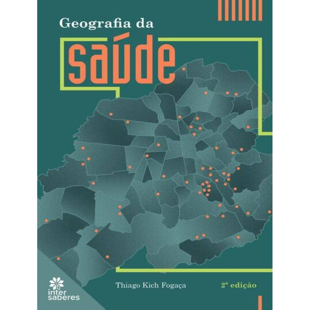 Geografia Da Saude - 2ª Ed