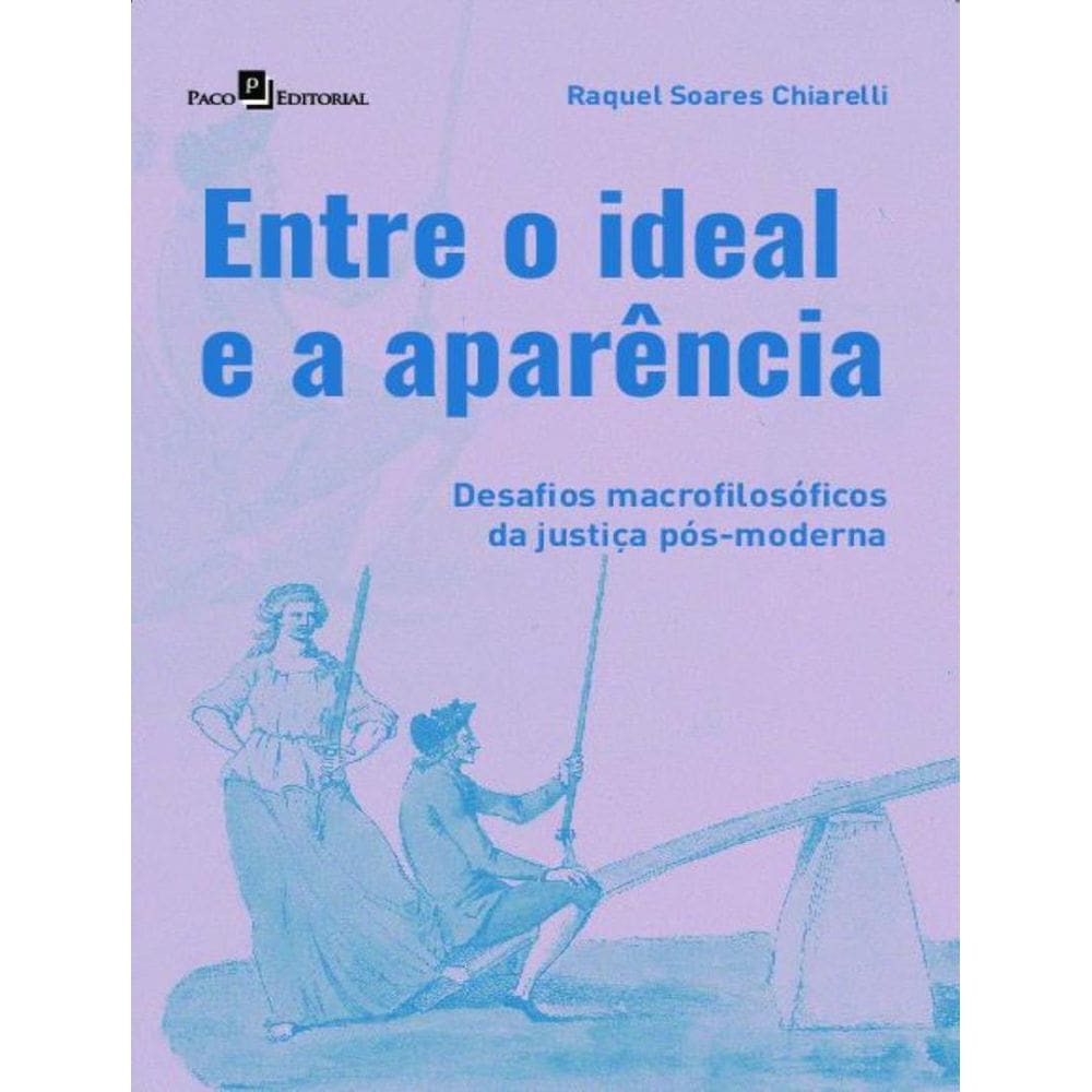 Entre O Ideal E A Aparencia