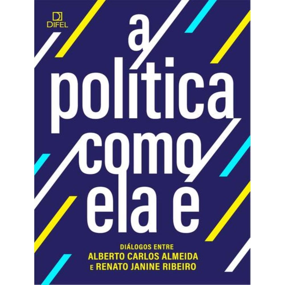 Politica Como Ela E, A
