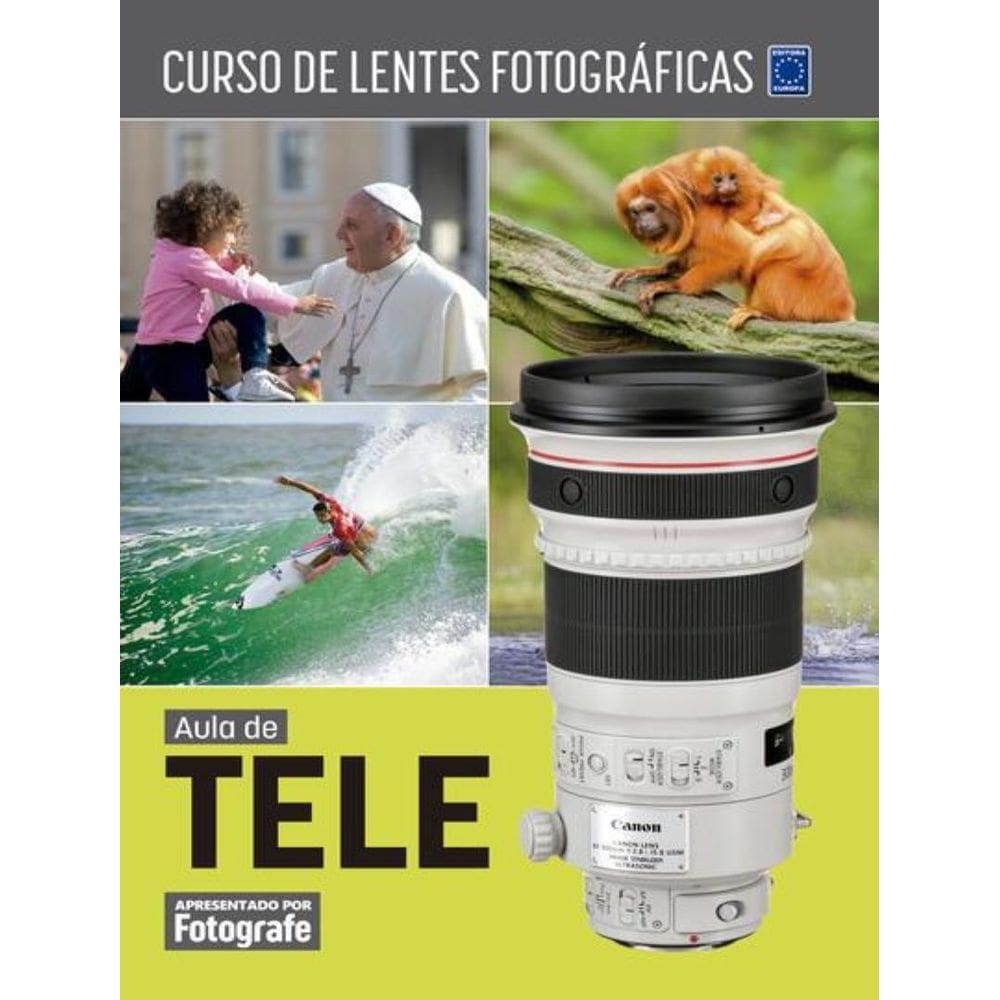 Curso De Lentes Fotograficas - Aula De Tele