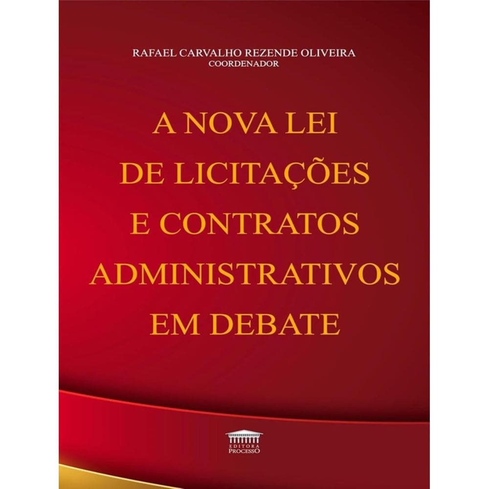 Nova Lei De Licitacoes E Contratos Administrativos Em Debate, A