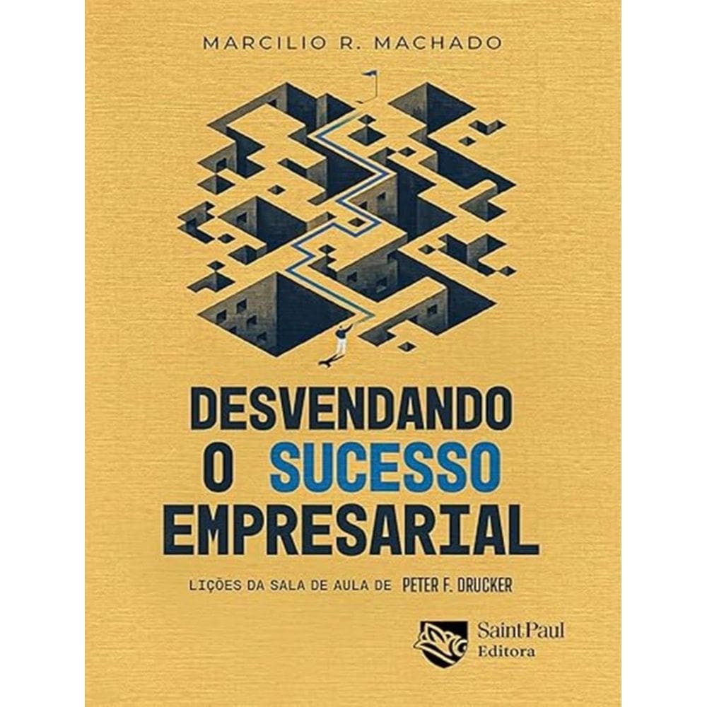 Desvendando O Sucesso Empresarial