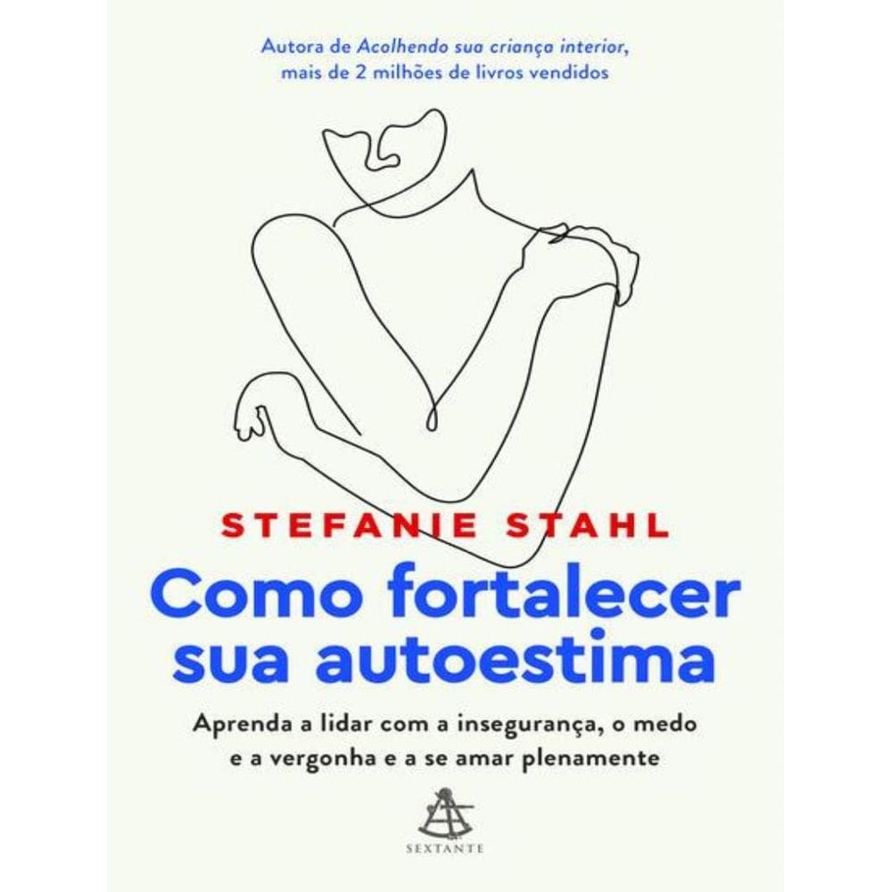 Como Fortalecer Sua Autoestima