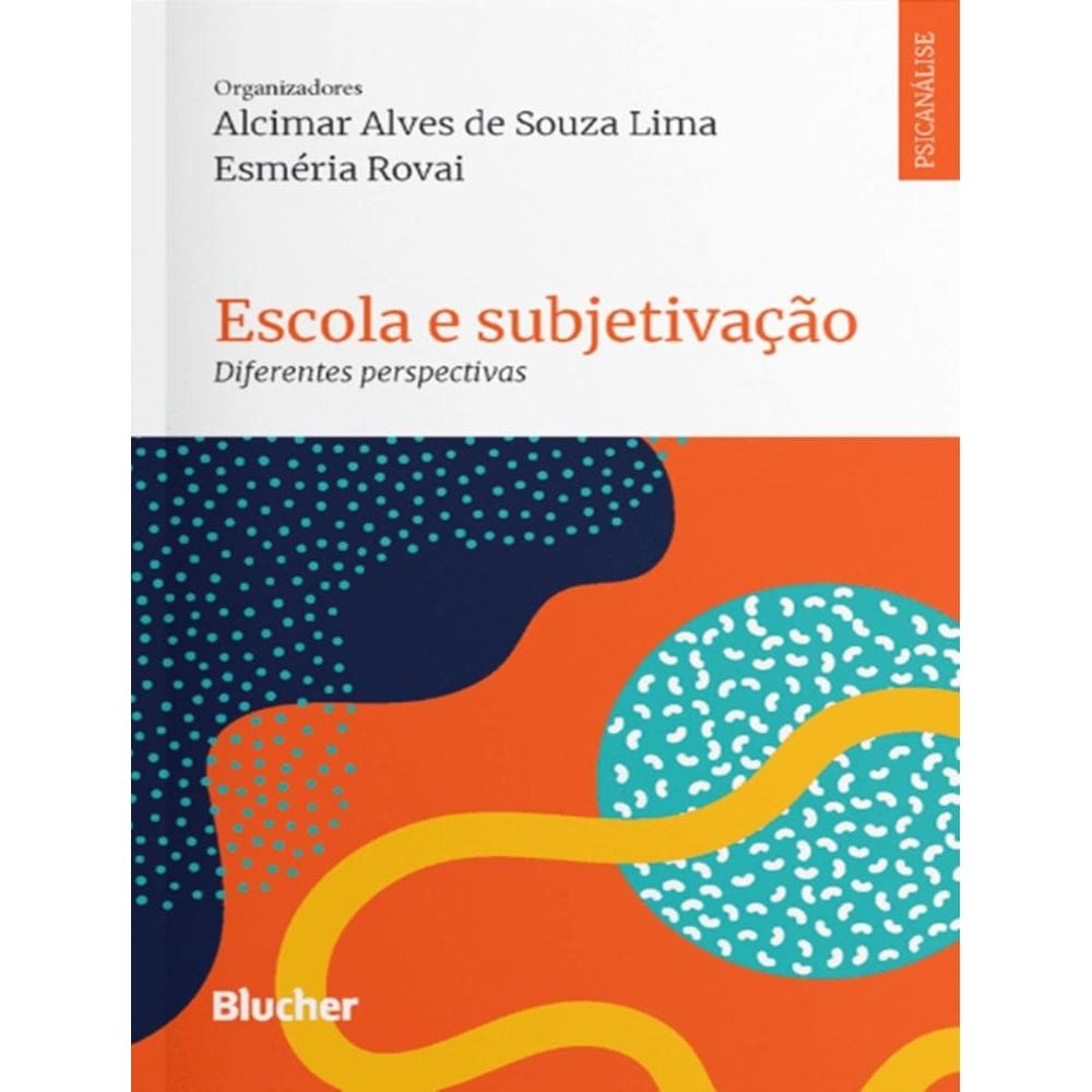 Escola E Subjetivacao