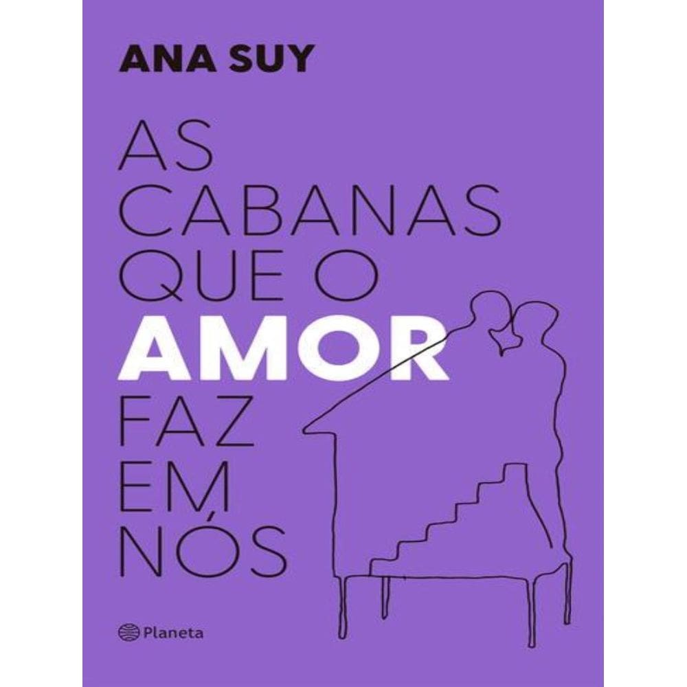 Cabanas Que O Amor Faz Em Nos, As