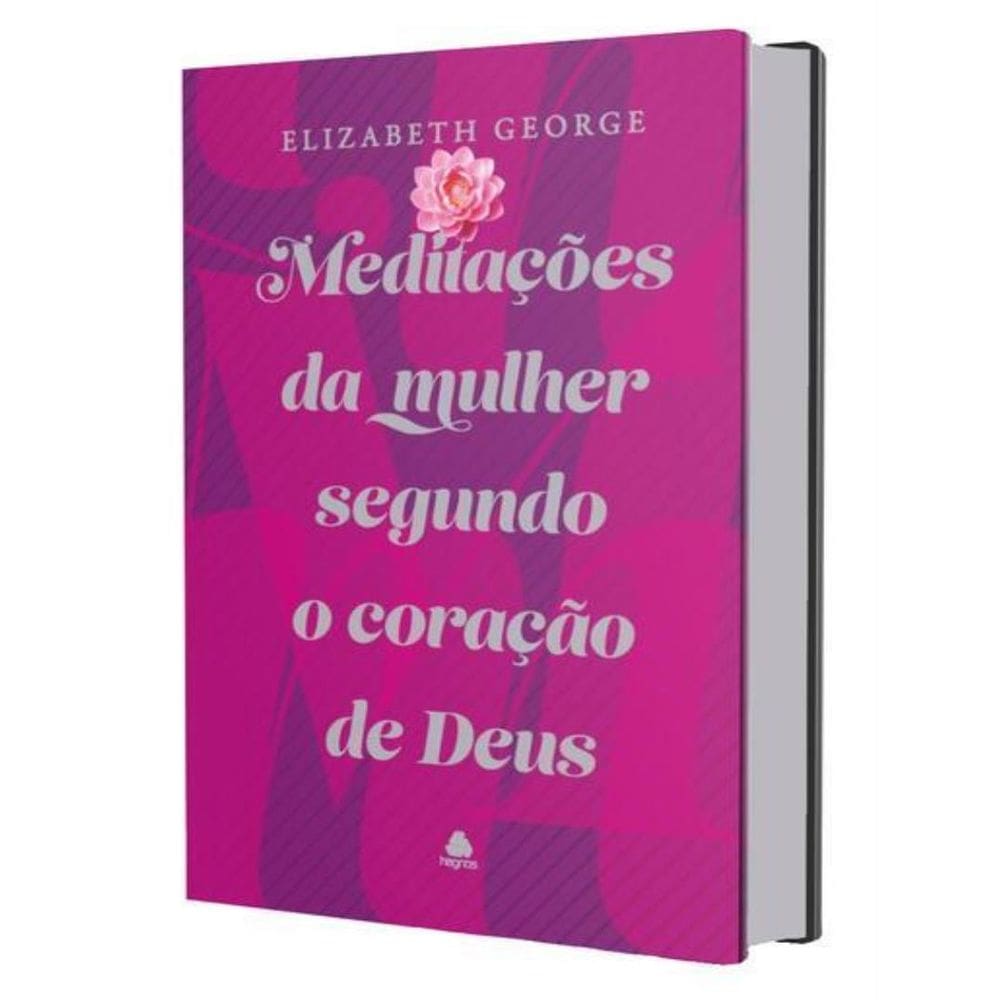 Meditacoes Da Mulher Segundo O Coracao De Deus - 2ªed
