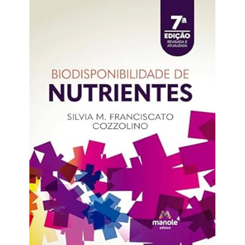 Biodisponibilidade De Nutrientes - 7ª Ed