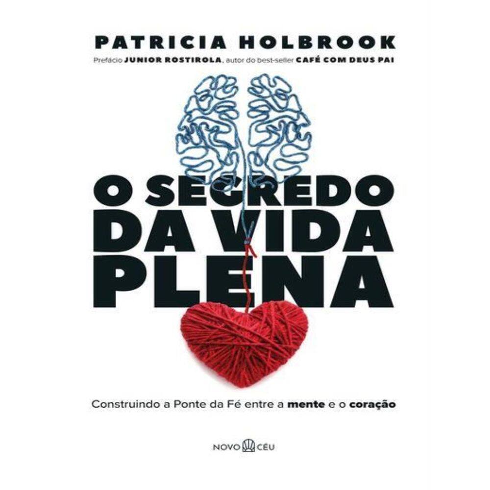 Segredo Da Vida Plena, O