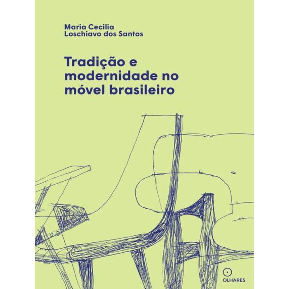 Tradicao E Modernidade No Movel Brasileiro