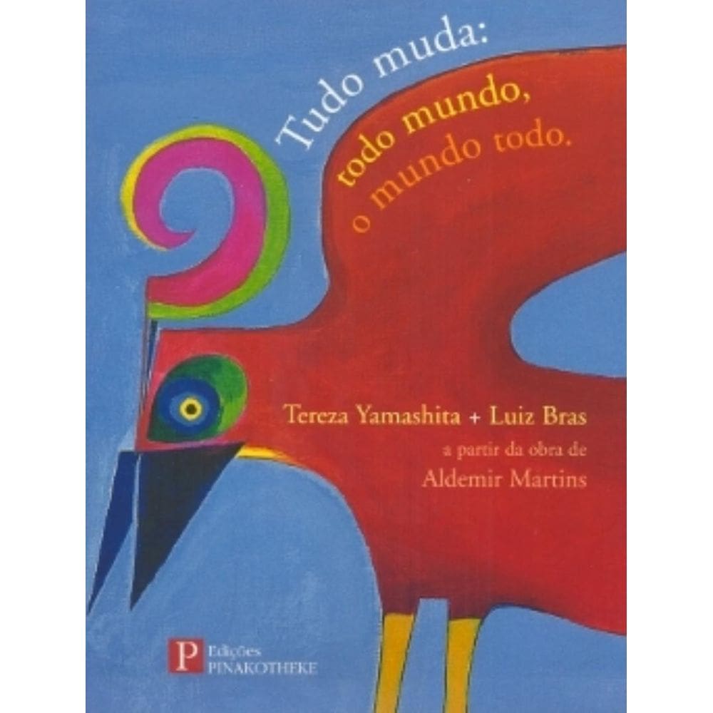 Tudo Muda - Todo Mundo, O Mundo Todo