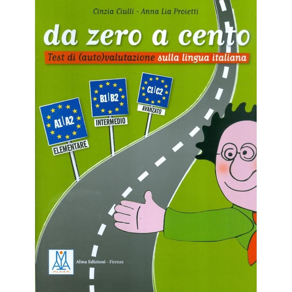 Da Zero A Cento A1-C2 -Test Di (Auto) Valutazione Sulla Lingua Italiana