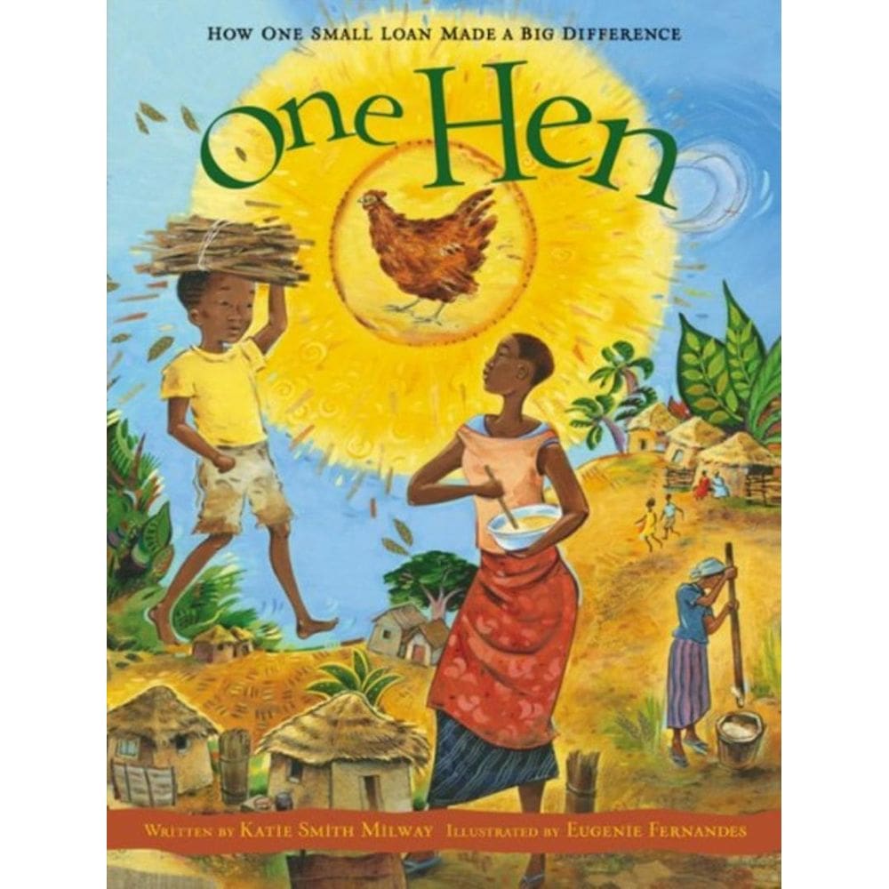 One Hen - How One Small Loan Made A Big Difference