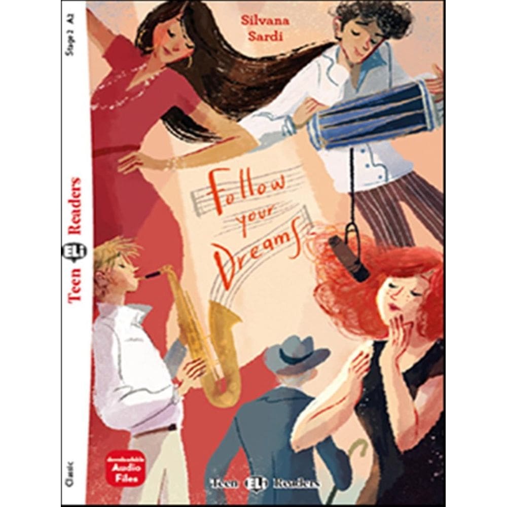 Follow Your Dreams - Teen Eli Readers A2 - Downloadable Audio