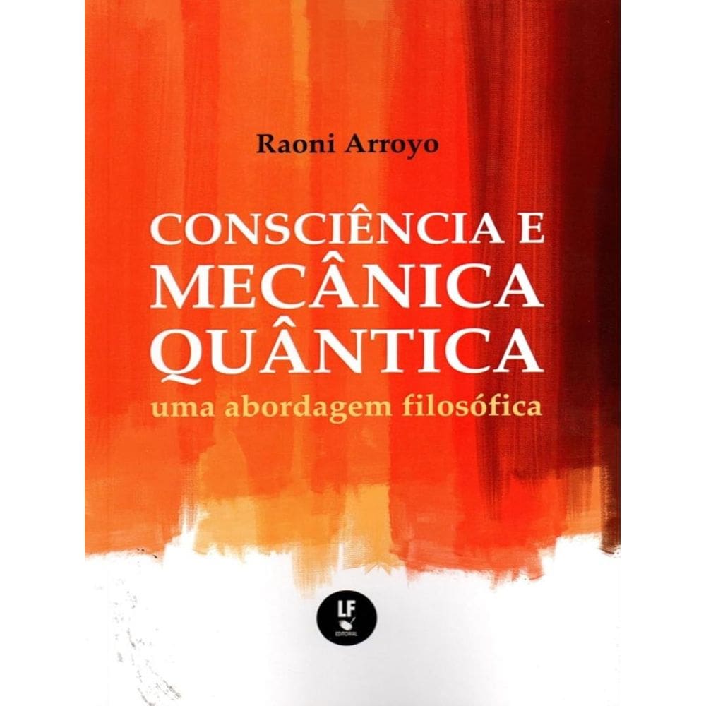 Consciencia E Mecanica Quantica