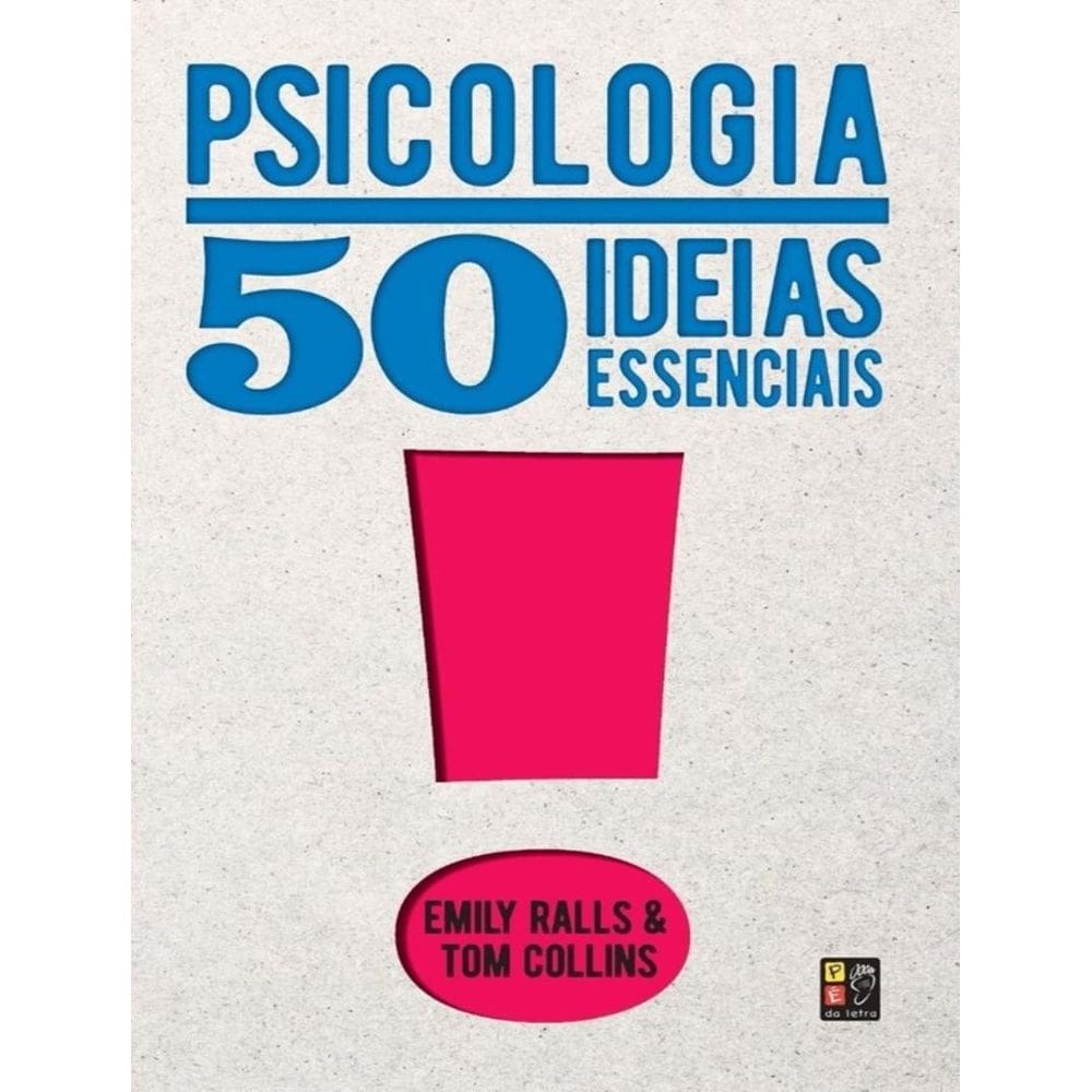 50 Ideias Essenciais - Psicologia