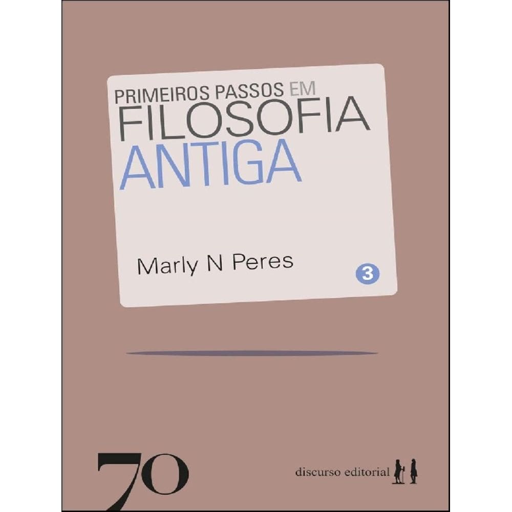Primeiros Passos Em Filosofia Antiga - Vol. 3 Colecao Convite A Reflexao
