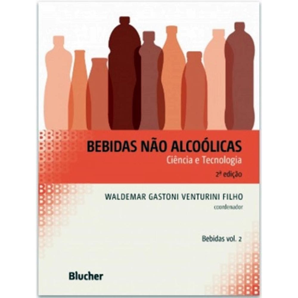 Bebidas Nao Alcoolicas Vol. 2 - Ciencia E Tecnologia - 2ª Ed