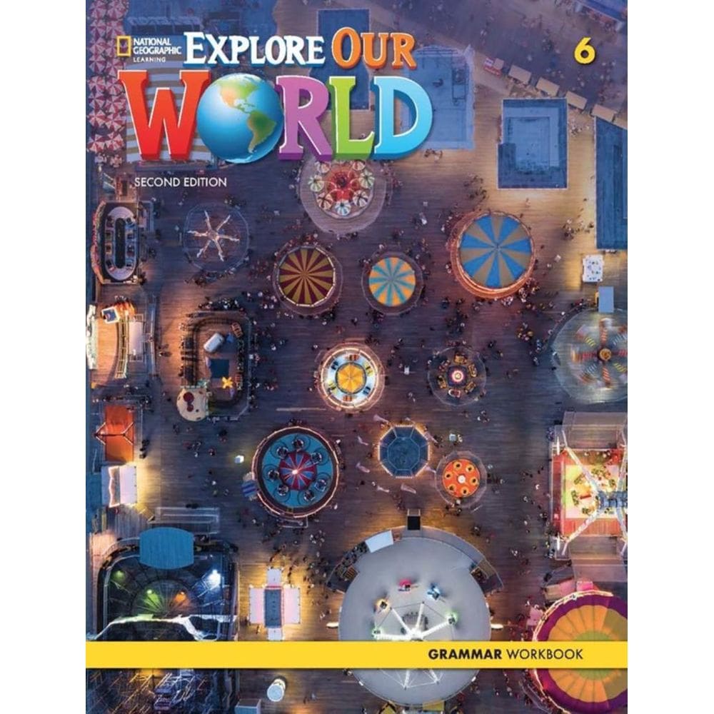 Explore Our World 6 Grammar Wb- 2Nd Ed