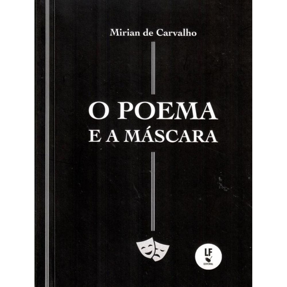 Poema E A Mascara, O