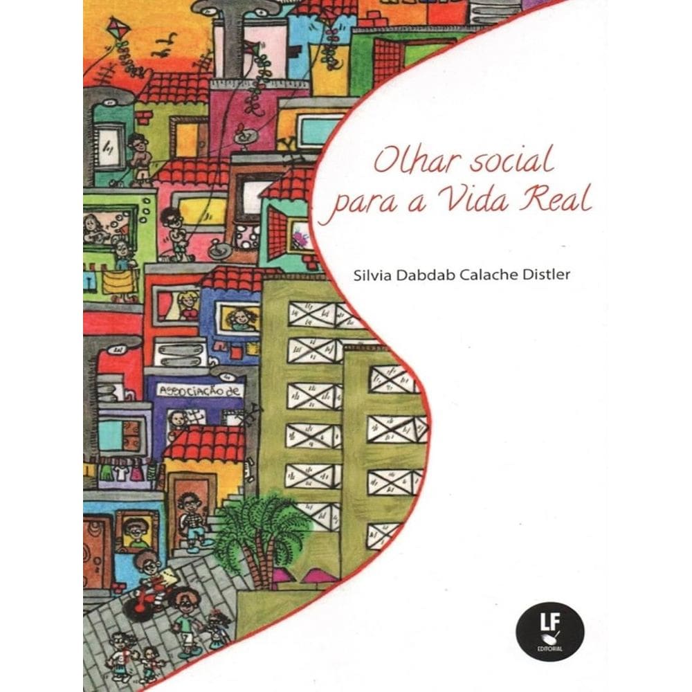 Olhar Social Para A Vida Real