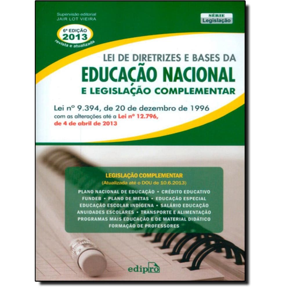 Lei De Diretrizes E Bases Da Educacao Nacional Ate Lei 12.796 De 4 De Abril De 2013