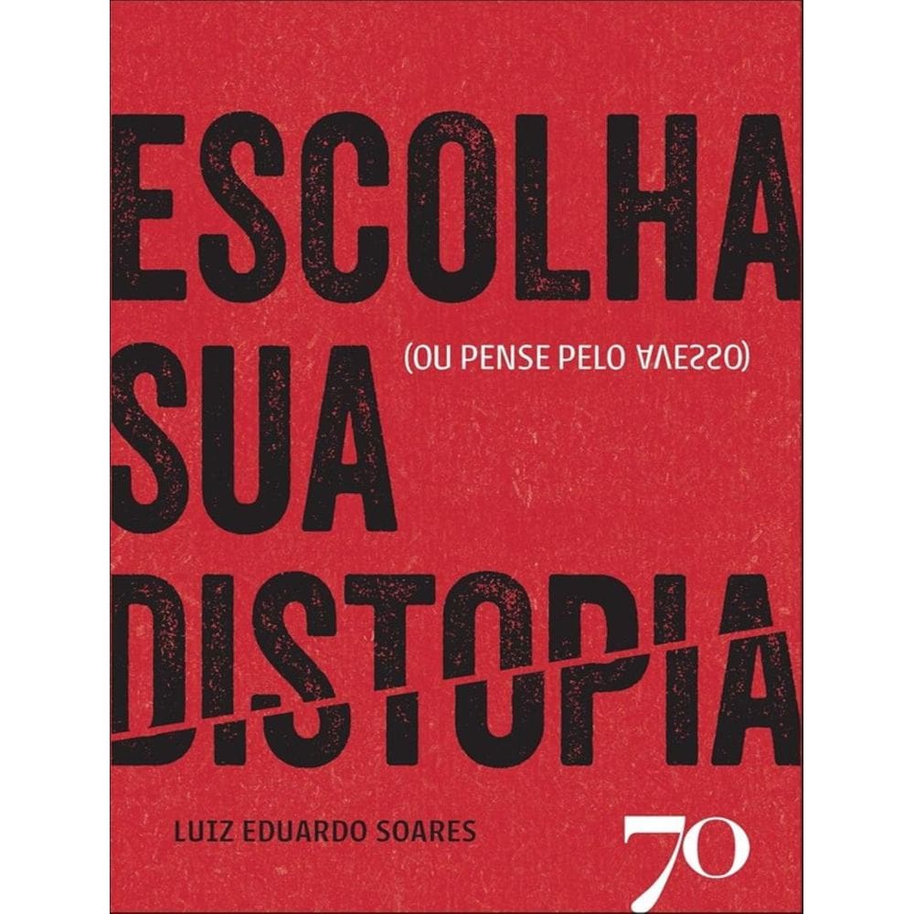 Escolha A Sua Distopia