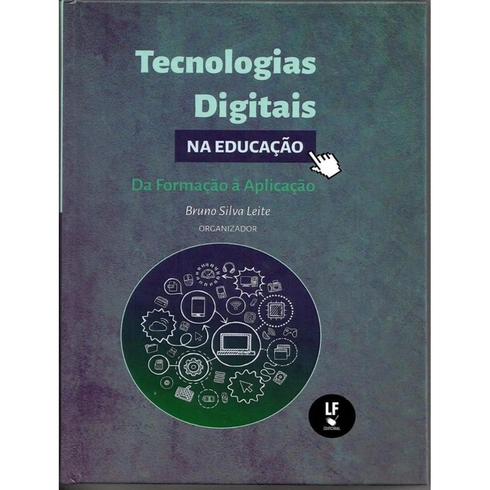 Tecnologias Digitais Na Educacao Da Formacao A Aplicacao