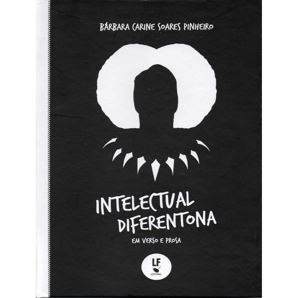 Intelectual Diferentona Em Verso E Prosa