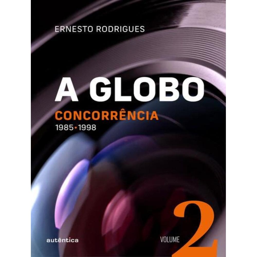Globo, A - Vol. 2 (Concorrencia)