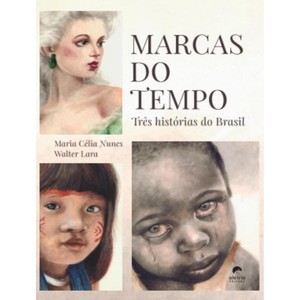 Marcas Do Tempo - Tres Historias Do Brasil